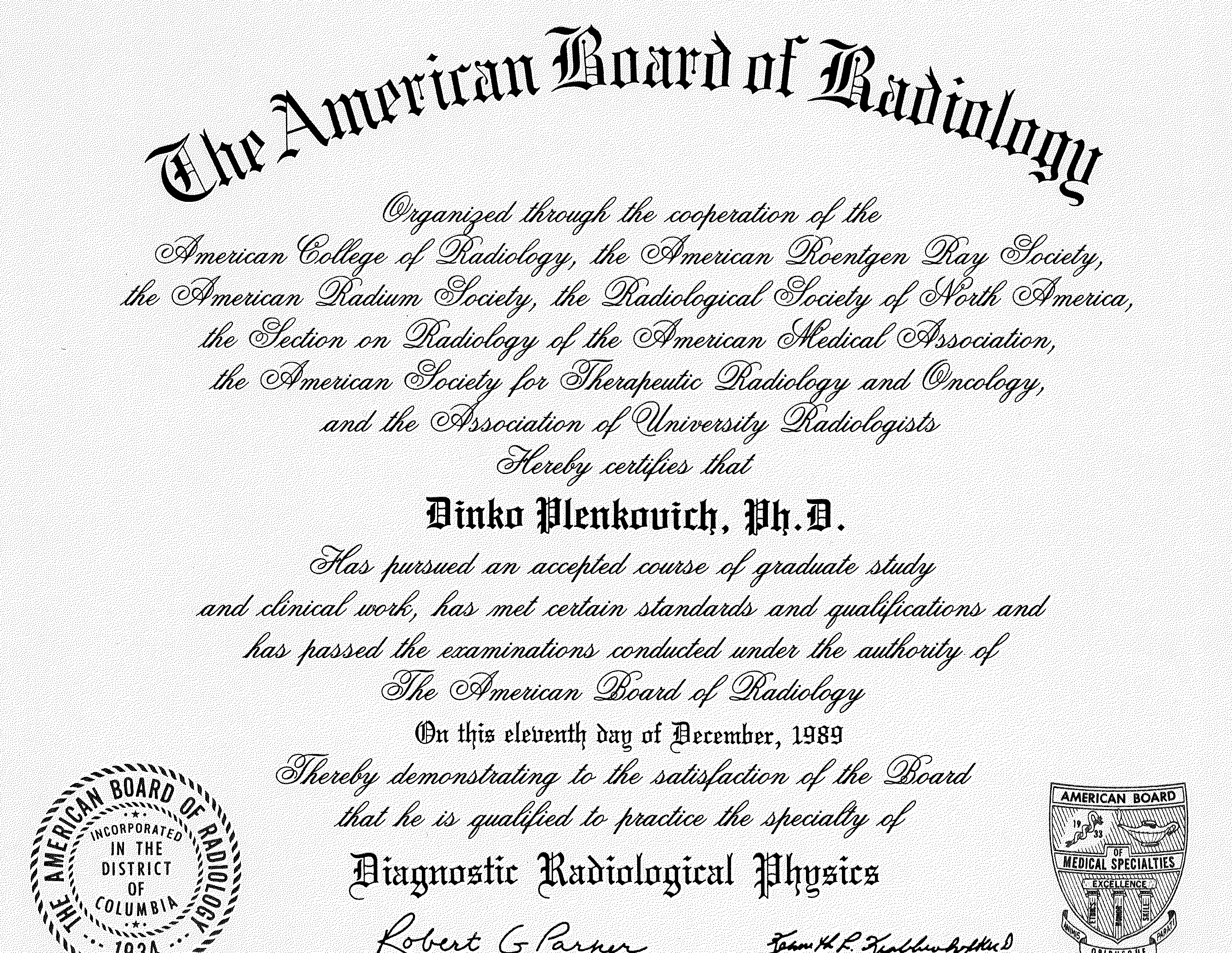 Certificate for the specialization in diagnostic radiological physics.